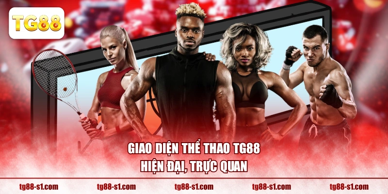 Giao diện thể thao TG88 hiện đại, trực quan