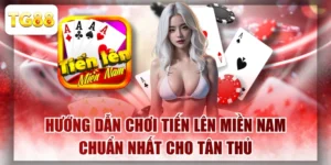 Hướng Dẫn Chơi Tiến Lên Miền Nam Chuẩn Nhất Cho Tân Thủ