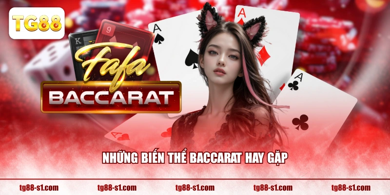 Những biến thể Baccarat hay gặp