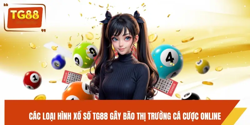 TG88 cung cấp nhiều loại xổ số đa dạng dễ tham gia