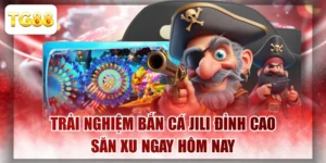 Trải Nghiệm Bắn Cá JILI Đỉnh Cao Săn Xu Ngay Hôm Nay